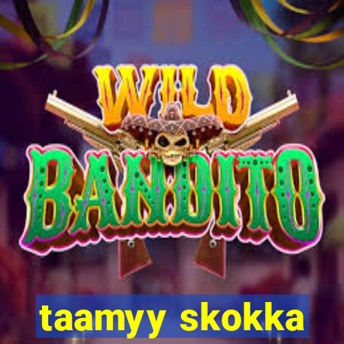 taamyy skokka